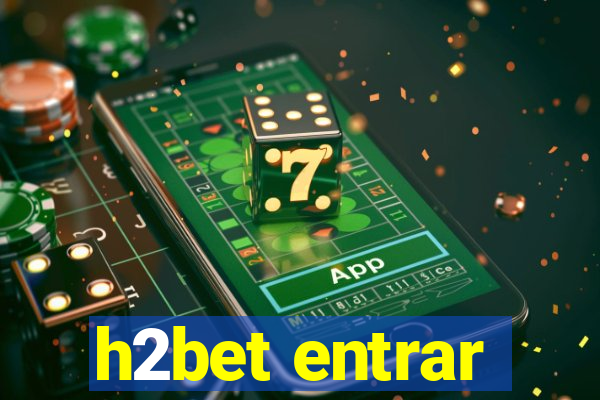 h2bet entrar